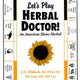 Let’s Play Herbal Doctor