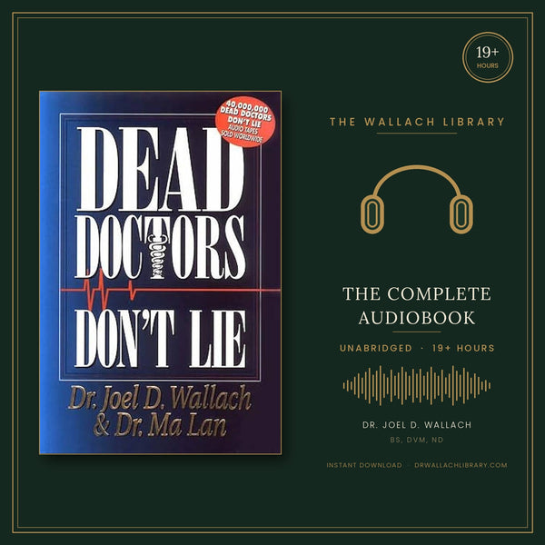 Dead Doctors Don't Lie complete audiobook by Dr. Joel Wallach - 19+ hour MP3